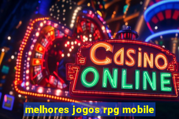 melhores jogos rpg mobile